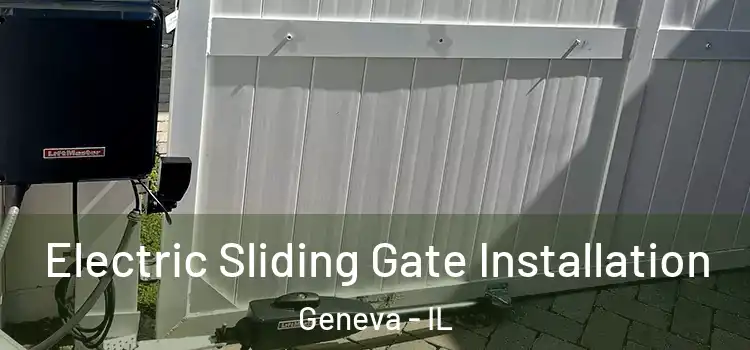 Electric Sliding Gate Installation Geneva - IL